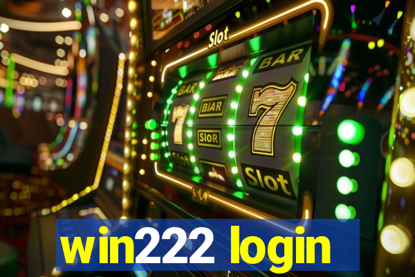 win222 login